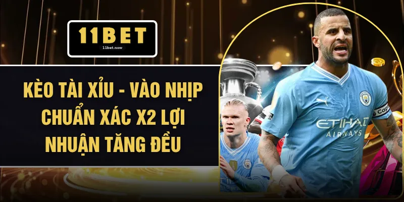 Kèo Tài Xỉu - Vào Nhịp Chuẩn Xác X2 Lợi Nhuận Tăng Đều 1 Kèo Tài Xỉu - Vào Nhịp Chuẩn Xác X2 Lợi Nhuận Tăng Đều