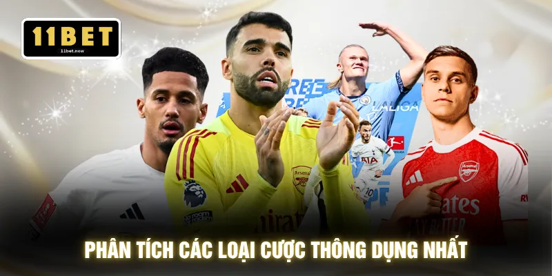 Kèo Bóng Đá Ảo - Cơ Hội Bắt Kèo 24/7 Không Gián Đoạn 3 Phân tích các loại cược thông dụng nhất